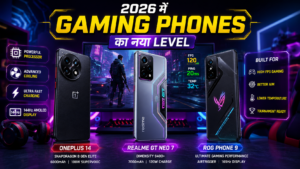 2026 में gaming phones का नया level