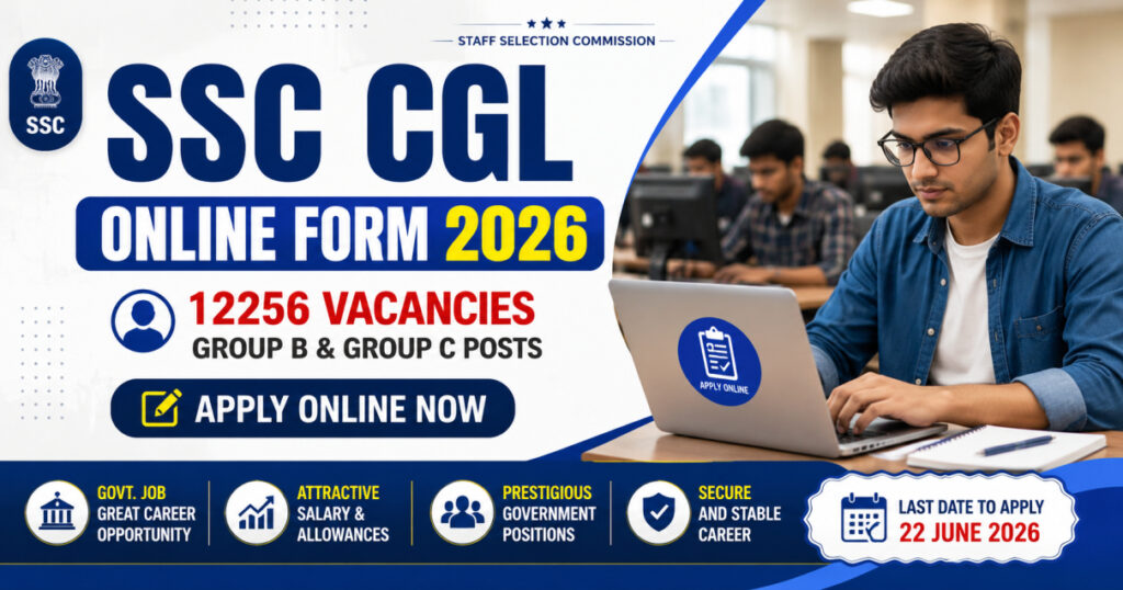 SSC CGL Online Form 2026 Apply Online for 12256 Vacancies