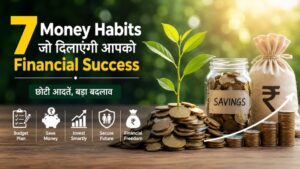 Money habits for success financial growth